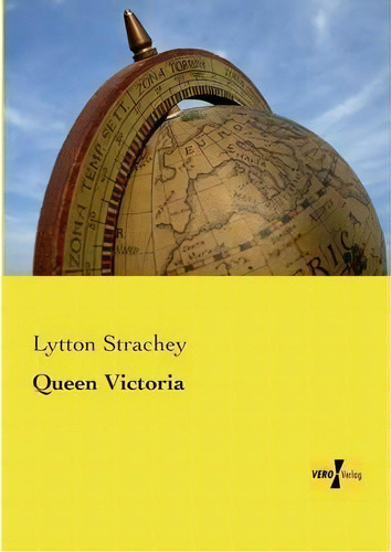 Queen Victoria, De Lytton Strachey. Editorial Vero Verlag, Tapa Blanda En Inglés