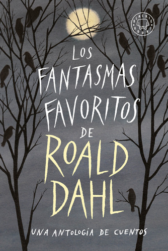 Los Fantasmas Favoritos De Roald Dahl - Roald Dahl