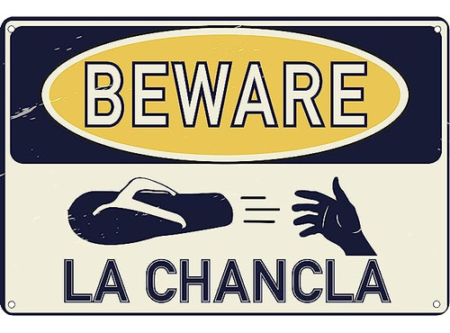 Toothsome Studios Beware Of Chancla 12 X 8 In Divertido Letr