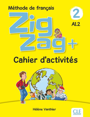 Zigzag + Niveau 2 A1.2. Cahier 