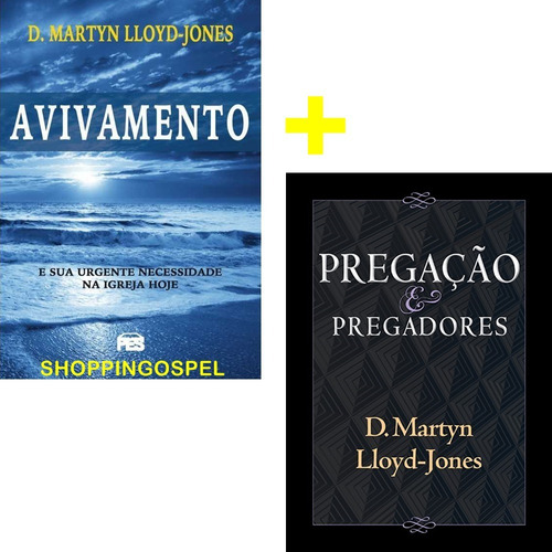 Kit Avivamento + Pregação E Pregadores Martyn Lloyd Jones