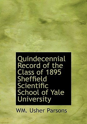 Libro Quindecennial Record Of The Class Of 1895 Sheffield...