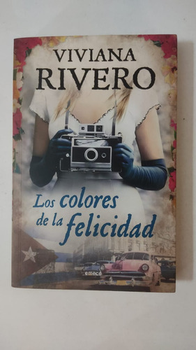 Los Colores De La Felicidad-viviana Rivero-ed.emece-(b)