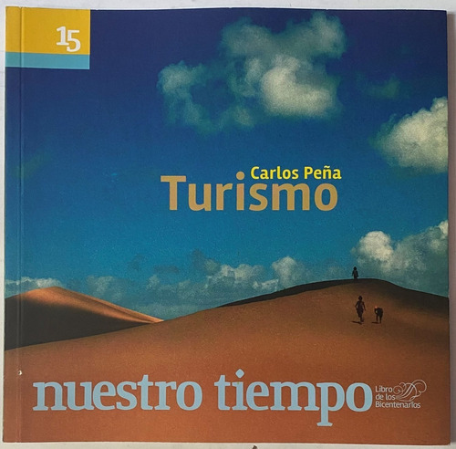 Turismo, Carlos Peña, Nuestro Tiempo 15, Ex5