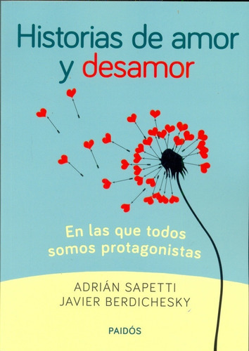 Historias De Amor Y Desamor - Adrián Sapetti 