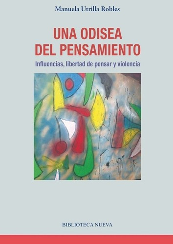 Una Odisea Del Pensamiento - Manuela Utrilla Robles, De Manuela Utrilla Robles. Editorial Biblioteca Nueva En Español