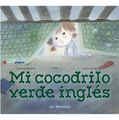 Mi Cococodrilo Verde Inglés - Jaqueline Romero Y C.varela