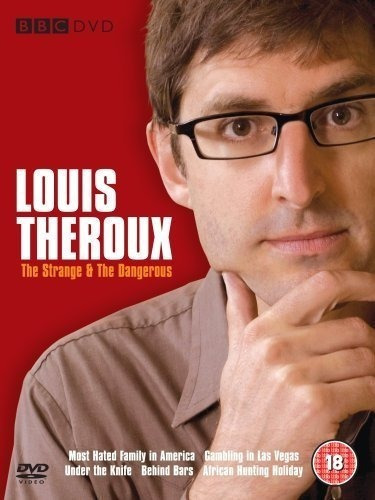 Louis Theroux - Lo Extraño Y Lo Peligroso - Caja De 3 Dvd