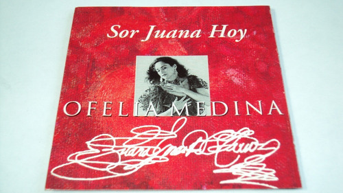 Cd Ofelia Medina Sor Juana Hoy