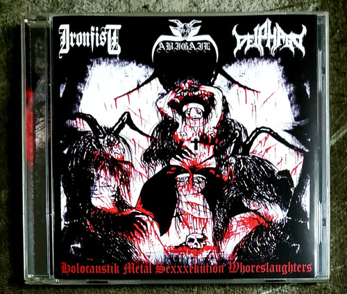 Abigail / Ironfist / Deiphago - Holocaustik Metal Cd 