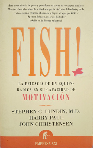 Fish La Motivación Y Eficacia En Los Equipos / Lundin, Paul