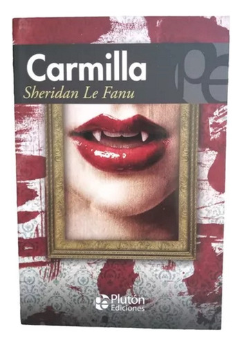 Sheridan Le Fanu - Carmilla - Nuevo