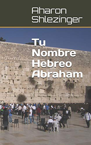 Tu Nombre Hebreo Abraham