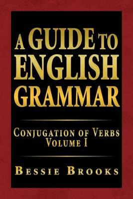 Libro A Guide To English Grammar : Conjugation Of Verbs V...