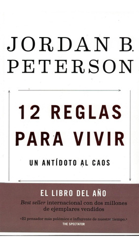 12 Reglas Para Vivir - Jordan B. Peterson