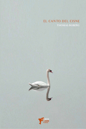 El Canto Del Cisne, De Boberg, Thomas. Editorial Libros Del Aire, Tapa Blanda En Español