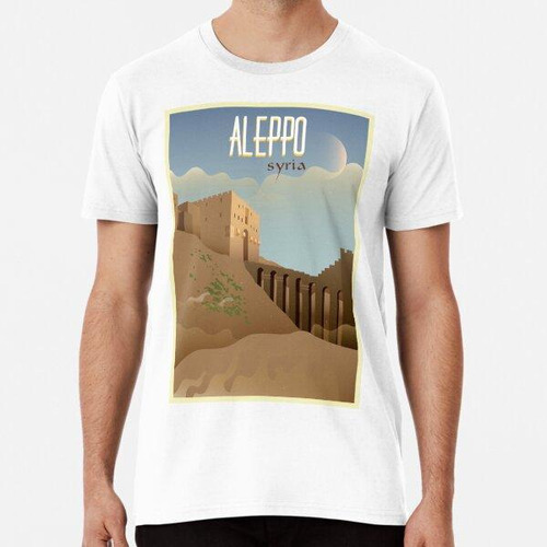 Remera Alepo, Siria - Vintage Travel Poster Algodon Premium