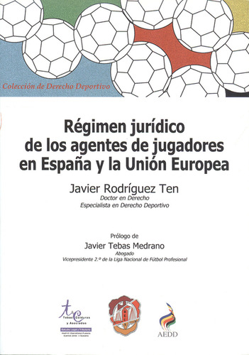 Régimen Jurídico De Los Agentes De Jugadores En España Y La 