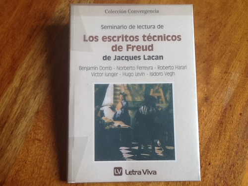 Seminario Los Escritos Técnicos De Freud De Jacques Lacan