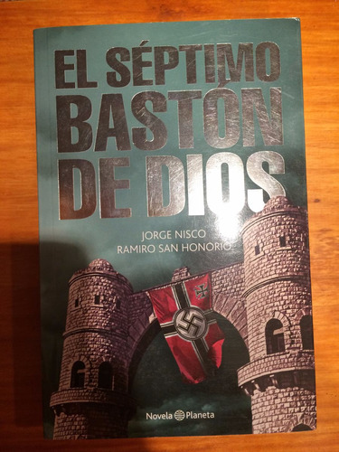 Libro El Septimo Baston De Dios - Jorge Nisco Y Ramiro S.h.