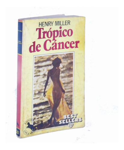 Tropico De Cáncer Herny Miller Libro Erotico Clásico