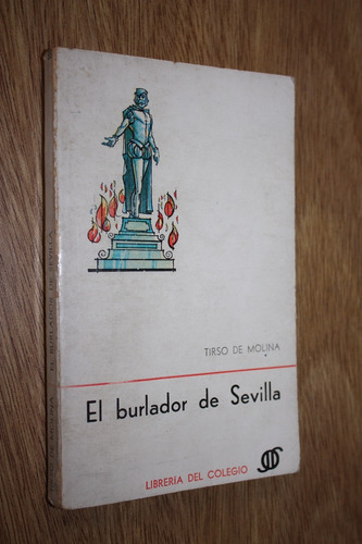 Tirso De Molina - El Burlador De Sevilla Convidado Piedra #
