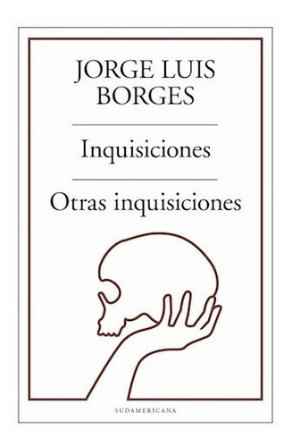 Inquisiciones / Otras Inquisiciones - Borges, Jorge Luis