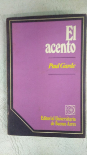 El Acento - Paul Garde - Eudeba