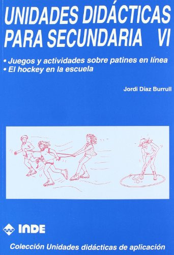 Libro Unidades Didacticas Para Secundaria Vi Patinaje Y Hock