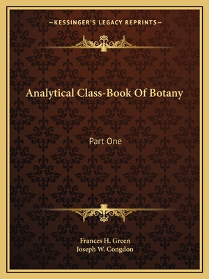 Libro Analytical Class-book Of Botany: Part One: Elements...