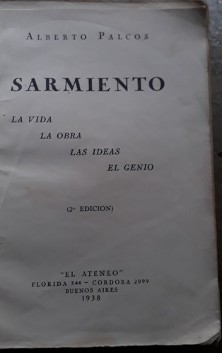 Sarmiento, La Vida, La Obra, Las Ideas El Genio A Palcos