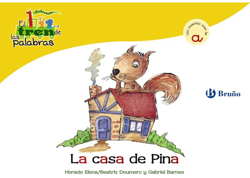 Casa De Pina,la (a) Tren De Las Palabras - Doumerc, Beatr...