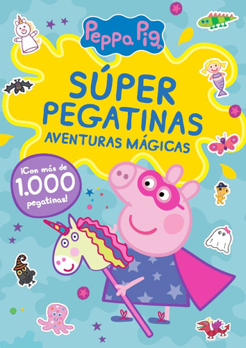 Peppa pig cuaderno de actividades - super pegatinas: 0.0, de Hasbro. Serie Súper Pegatinas, vol. 1.0. Editorial Beascoa, tapa blanda, edición 1.0 en español, 2023