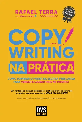 Copywriting Na Prática: Como Dominar O Poder Da Escrita Persuasiv...