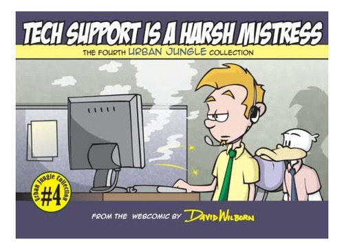 Libro: Tech Support Is A Harsh Mistress