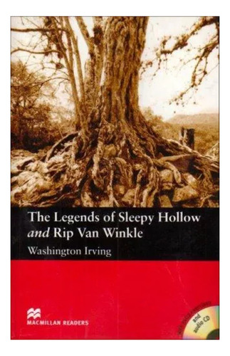 The Legends Of Sleepy Hollow And Rip Van Winkle - Macmillan Readers Elementary + Audio Cd's, De Irving, Washington. Editorial Macmillan, Tapa Blanda En Inglés Americano, 2005