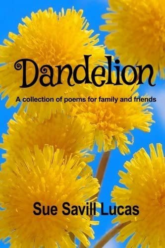 Libro: En Ingles Dandelion Una Colección De Poemas Para Un A