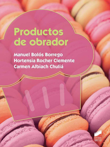 Productos De Obrador - Bolos Borrego, Manuel/rocher Clemente