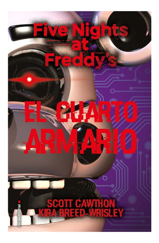 Five Nights At Freddy's: El Cuarto Armario - Scott; Breed-wr