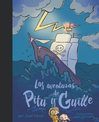 Libro: Las Aventuras De Pitu Y Guille Volumen 4 (spanish Edi