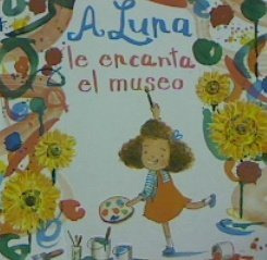 A Luna Le Encanta El Museo (libro Original)