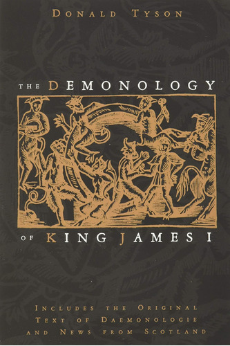 Libro: The Demonology Of King James I: Includes The Original