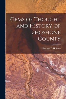 Libro Gems Of Thought And History Of Shoshone County - Ho...