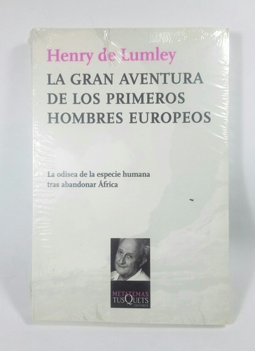 La Gran Aventura De Los Primeros Hombres Europeos Lumley