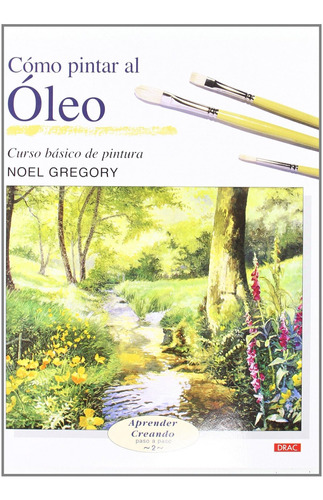 Libro Como Pintar Al Oleo - Gregory, Noel