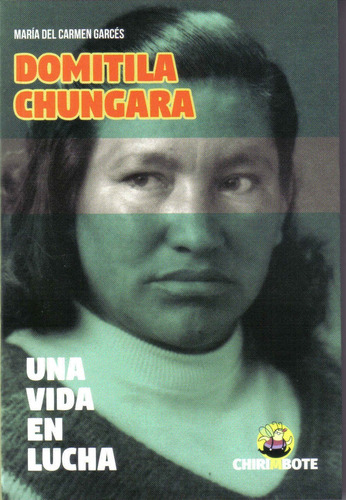 Domitila Chungara. Una Vida En Lucha - Maria Del Carmen Garc