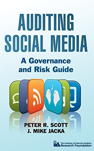 Auditing Social Media A Governance And Risk Guide