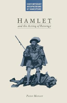 Libro Hamlet And The Acting Of Revenge - Mercer, Peter