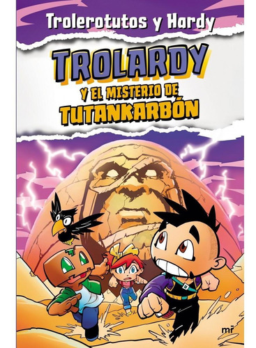 Trolardy Y El Misterio De Tutankarbon