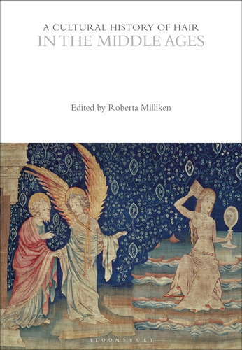 Libro: A Cultural History Of Hair In The Middle Ages (the Cu
